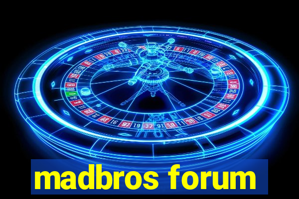 madbros forum